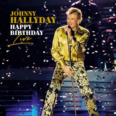 Happy Birthday Live (Live) 專輯 Johnny Hallyday