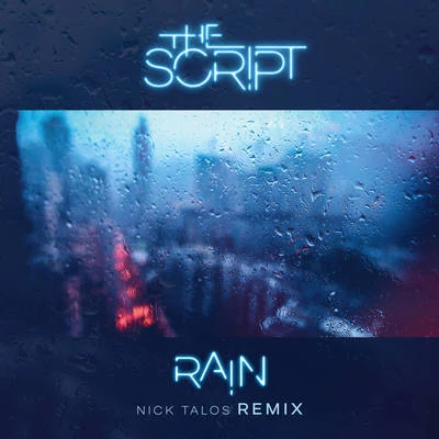 Rain (Nick Talos Remix) 專輯 The Script