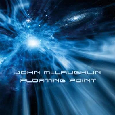 Floating Point 專輯 John McLaughlin