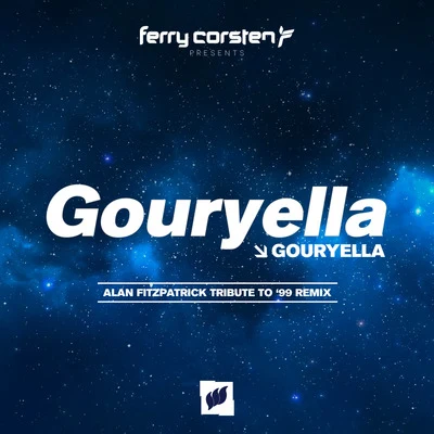 Gouryella (Alan Fitzpatrick Tribute To 99 Remix) 專輯 Gouryella