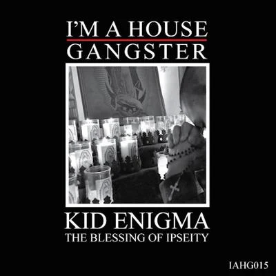 The Blessing Of Ipseity 專輯 Ed Nine/Kid Enigma