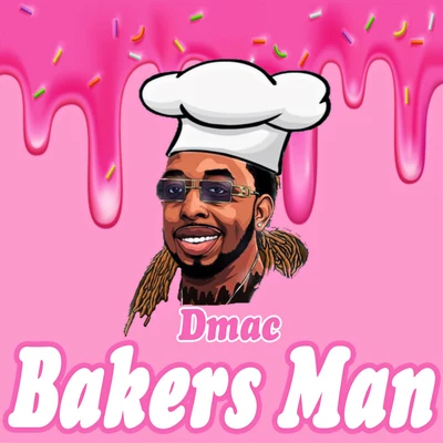 Dmac Bakers Man