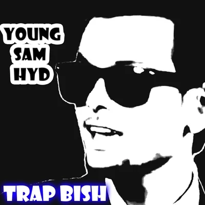 Trap Bish 专辑 Yung Tripp/Young Sam/Timmy Turner