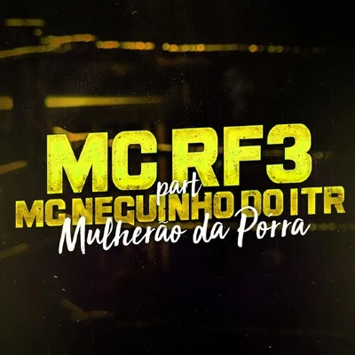 Mulherão da Porra 專輯 Mc Neguinho do ITR/Mc Fabinho Osk/DJ Alex BNH/Mc MR Bim