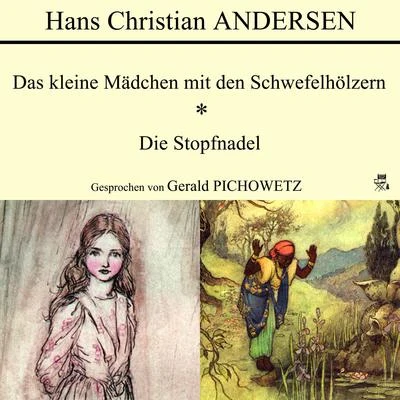 Das kleine Mädchen mit den SchwefelhölzernDie Stopfnadel 专辑 Hans Christian Andersen/Richard Wagner/Anonymous/Felice Romani/Ludwig Rellstab