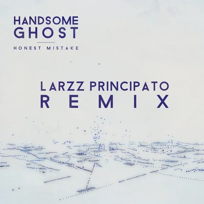 Honest Mistake (Larzz Principato Remix) 專輯 Handsome Ghost/Samuraii