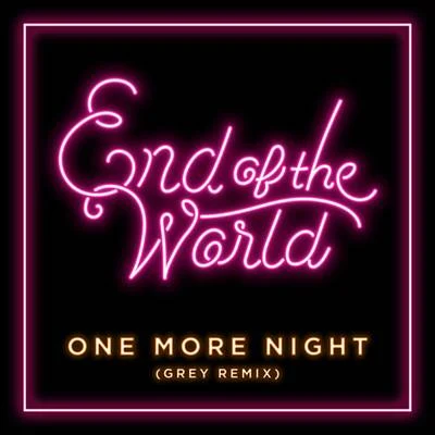 GreyHailee SteinfeldZedd One More Night (Grey Remix)