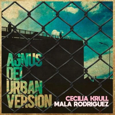 Mala RodríguezEl Guincho Agnus Dei (Banda Sonora Original de la Serie Vis a Vis) (Urban Version)