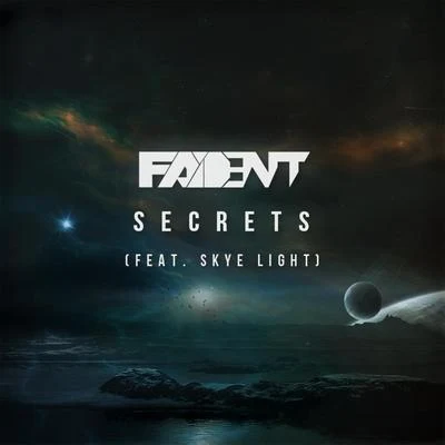 Fadent Secrets (feat. Skye Light)