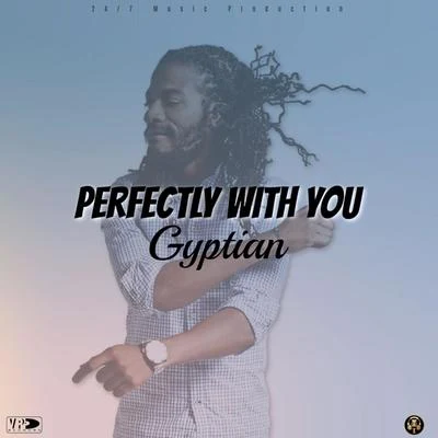 Perfectly With You 專輯 El Freaky/Gyptian