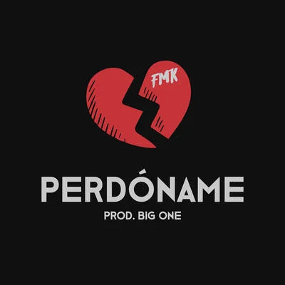 Perdóname 專輯 Ante Ciento Veinte/FMK