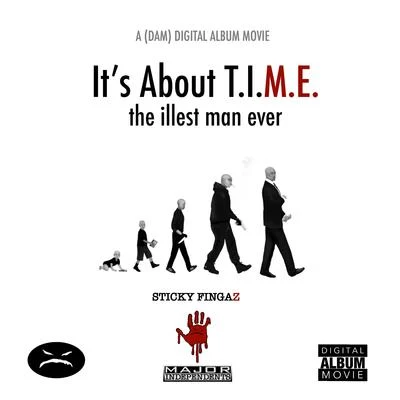 It&#x27;s About T.I.M.E. (the illest man ever) DAM 专辑 Sticky Fingaz/onyx/Fredro Starr