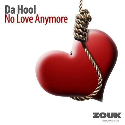 No Love Anymore 專輯 Da Hool