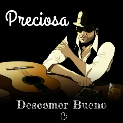 Preciosa 专辑 Descemer Bueno