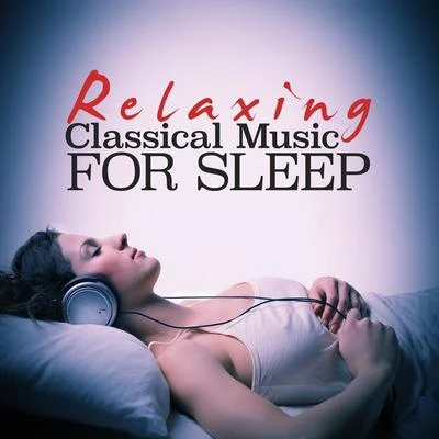 Relaxing Classical Music for Sleep 專輯 Alphons Czibulka