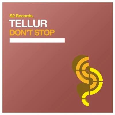 Don&#x27;t Stop 专辑 Tellur