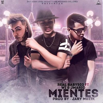 Vega VMyoung killaW.I & J MarioReal Baby 503 Mientes (feat. W.I & J Mario)