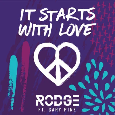 It Starts with Love 专辑 Gary Pine/Rodge