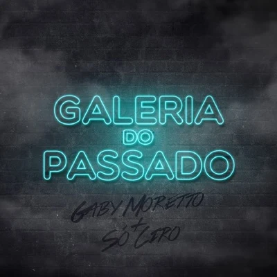 Galeria do Passado 專輯 Samantha Machado/SóCiro