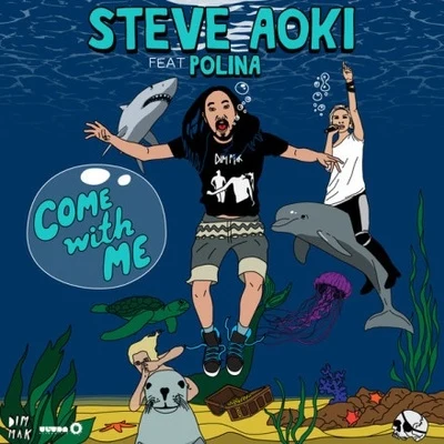 Come With Me (Deadmeat) 專輯 Steve Aoki