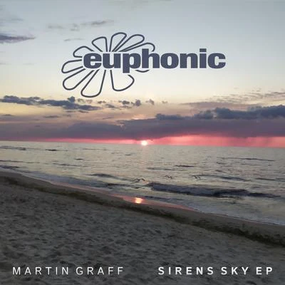 Martin GraffZara Taylor Sirens Sky EP