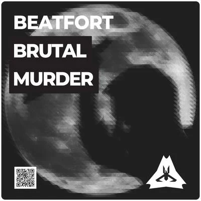 Brutal Murder 專輯 BeatFort/Quintino & Blasterjaxx/TAKTIK/Jvmpskare/Some Kind Of