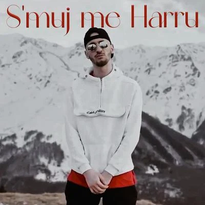 Manix SMuj Me Harru (feat. Ardit)