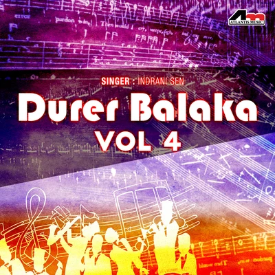 Durer Balaka Vol 4 专辑 Rupankar Bagchi/Indranil Sen/Kinjal