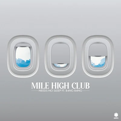 Mile High Club 專輯 Needs No Sleep/Swoop