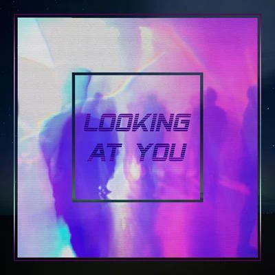 Looking at You 專輯 Next to Neon/Andrelli/Rasmus Hagen/John De Sohn