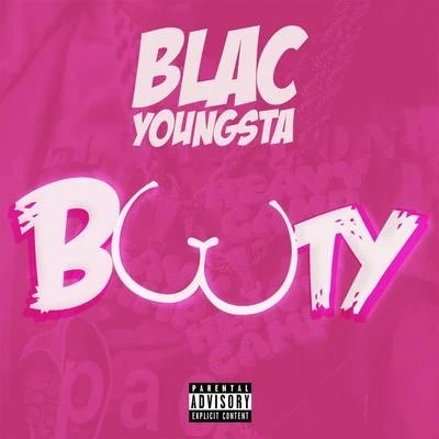 Booty 专辑 Blac Youngsta/Serayah