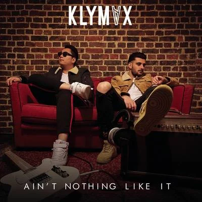 Aint Nothing Like It 專輯 KLYMVX