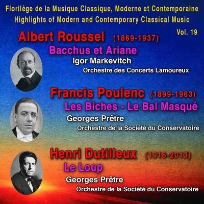 Albert Roussel, Francis Poulenc, Henri Dutilleux - Florilège de la Musique Classique Moderne et Contemporaine - Highlights of Modern and Contemporary 專輯 Roger Desormiere/Igor Markevitch/PHILHARMONIA ORCHESTRA/Pyotr Ilyich Tchaikovsky/The French National Symphony Orchestra