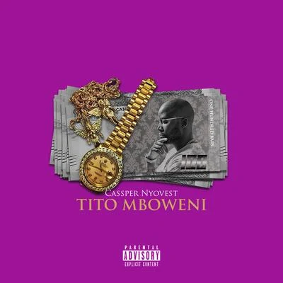 Tito Mboweni 專輯 Phantom Steeze/Cassper Nyovest