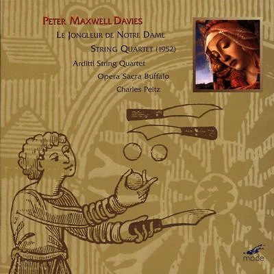 Maxwell Davies: Le Jongleur de Notre Dame 專輯 Arditti Quartet/John Cage/Irvine Arditti