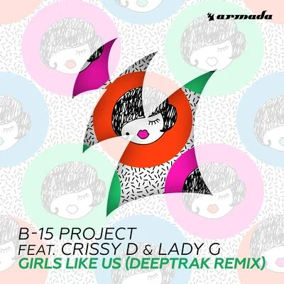 Girls Like Us (Deeptrak Remix) 專輯 Lady G