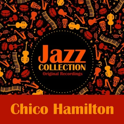 Jazz Collection (Original Recordings) 專輯 Chico Hamilton/Bob Whitlock/John Eardley/Ray Brown/Gerry Mulligan