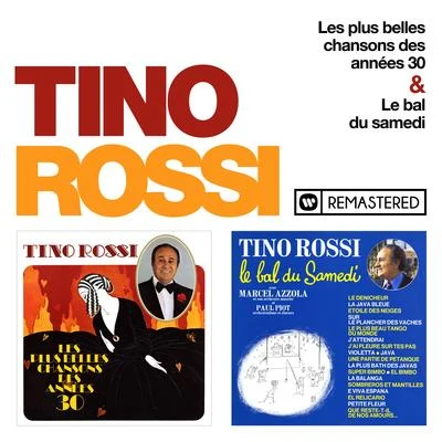 Les plus belles chansons des années 30Le bal du samedi (Remasterisé en 2018) 專輯 Tino Rossi