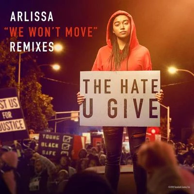 We Won&#x27;t Move (Remixes) 专辑 Arlissa