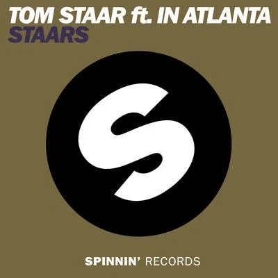 Tom StaarCedric Gervais Staars (feat. In Atlanta)