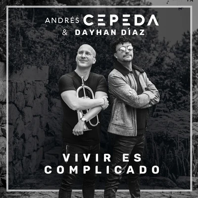 Andrés Cepeda Vivir Es Complicado