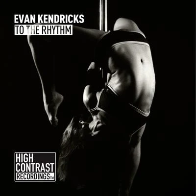 To The Rhythm 專輯 Evan Kendricks