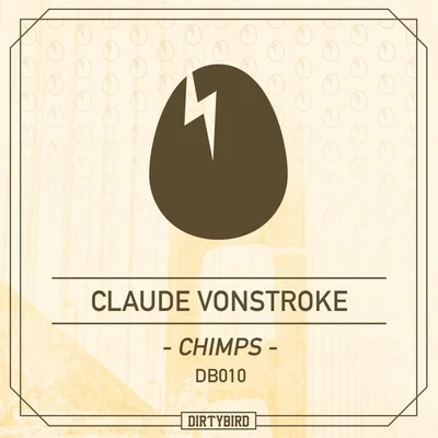 Chimps (Remixes) 专辑 KE/Claude VonStroke/ZDs