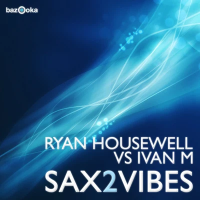 Sax2Vibes 專輯 Ryan Housewell