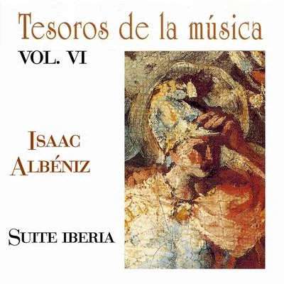 Tesoros de la Música Vol. VI, Isaac Albéniz 专辑 Isaac Albéniz