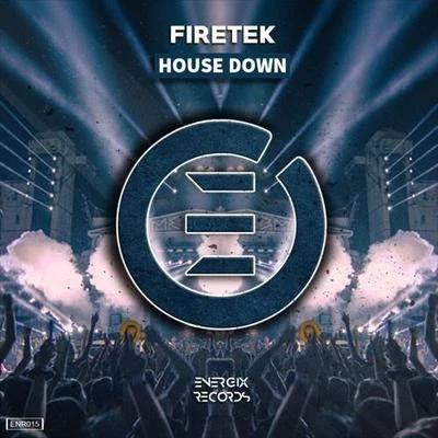 House Down 專輯 Firetek/Chris & Evan