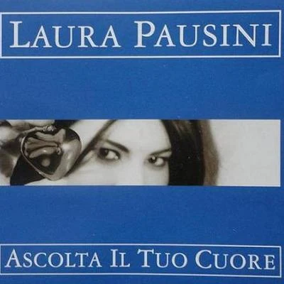 Ascolta Il Tuo Cuore 專輯 Laura Pausini/Coro/Otis Redding/Elaine Paige/Straight No Chaser