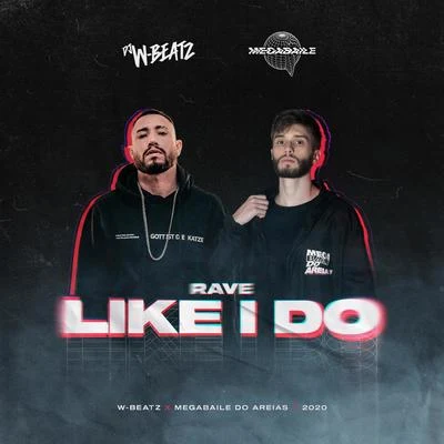 Rave Like I Do (Remix) 專輯 JC NO BEAT/GP DA ZL/Megabaile Do Areias/DJ DN/DJ Douglinhas