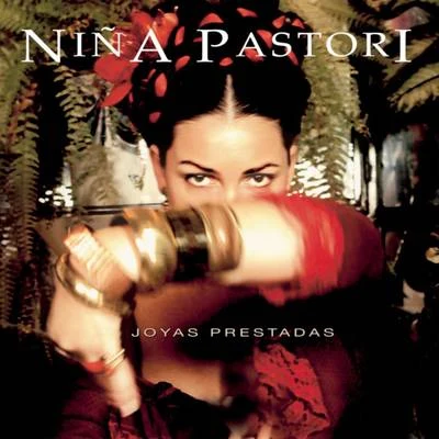 Joyas Prestadas 專輯 Niña Pastori