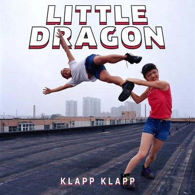 Klapp Klapp 專輯 Little Dragon